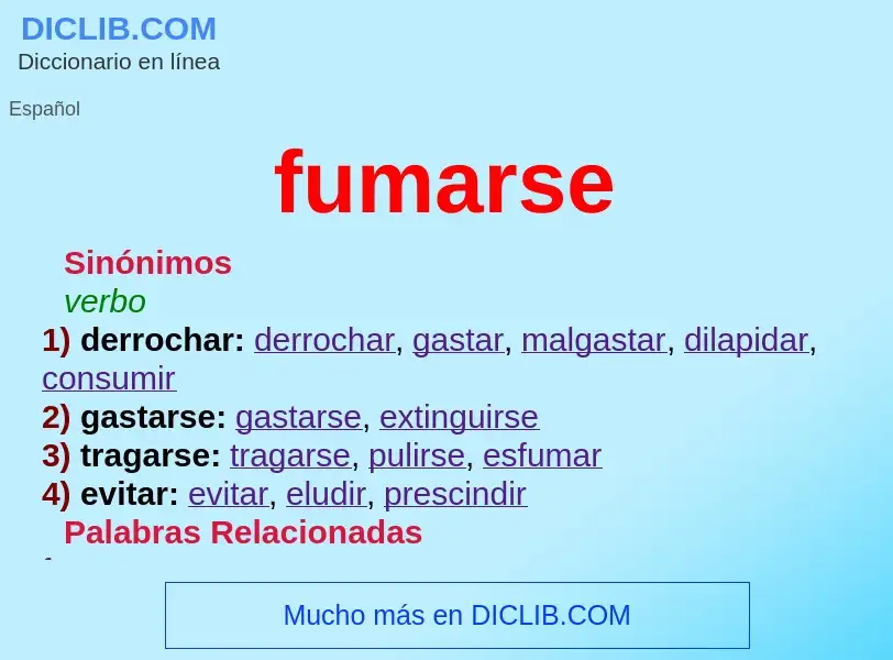 ¿Qué es fumarse? - significado y definición