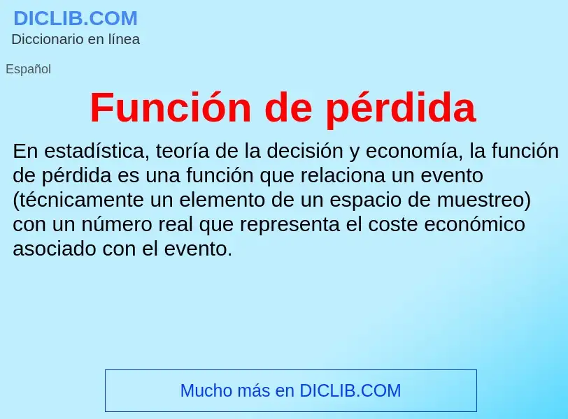 ¿Qué es Función de pérdida? - significado y definición