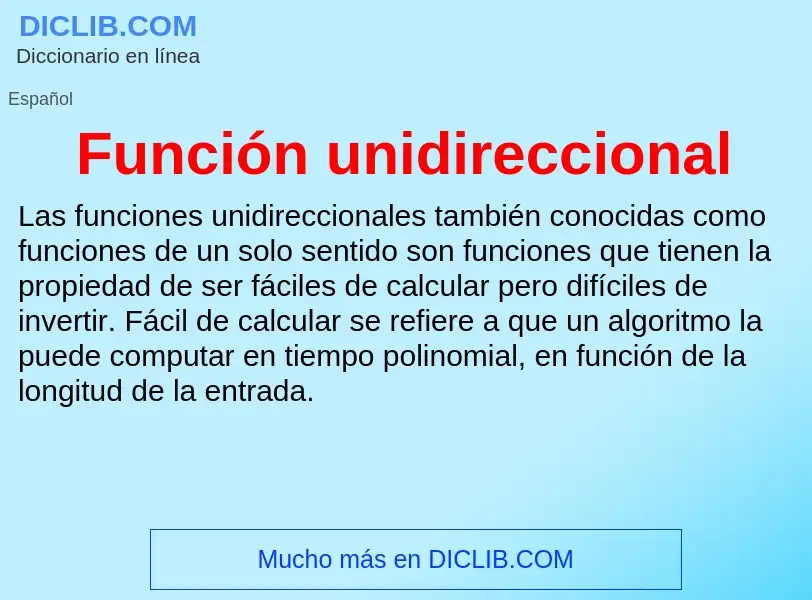 ¿Qué es Función unidireccional? - significado y definición