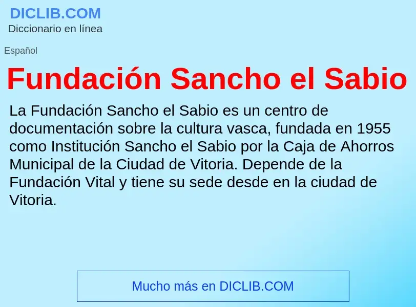 Τι είναι Fundación Sancho el Sabio - ορισμός