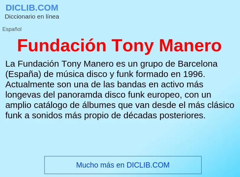 What is Fundación Tony Manero - meaning and definition