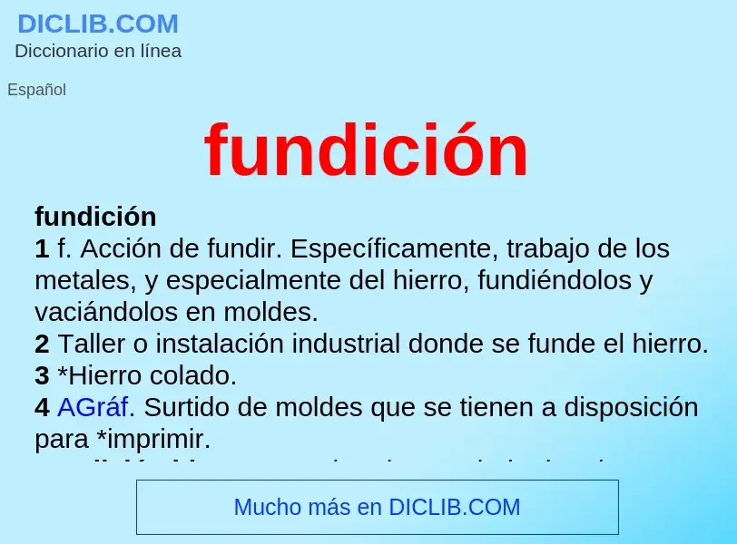 Was ist fundición - Definition