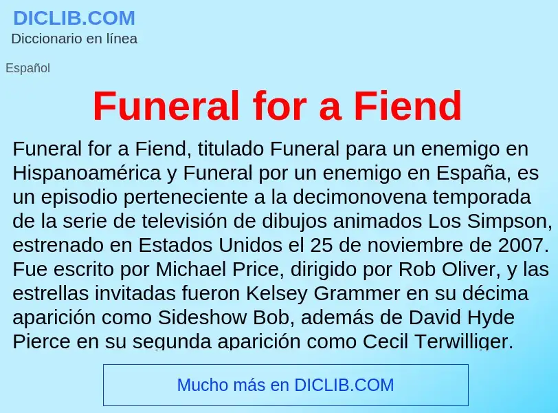 O que é Funeral for a Fiend - definição, significado, conceito