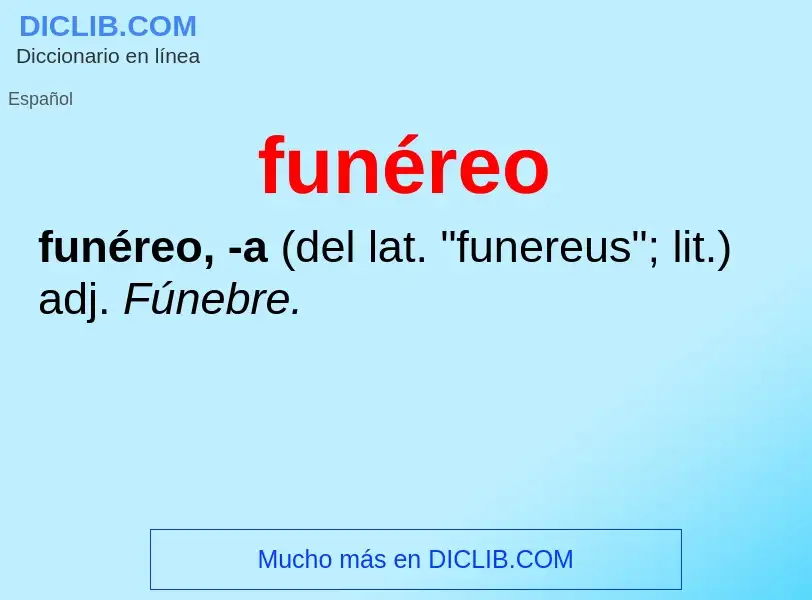 O que é funéreo - definição, significado, conceito