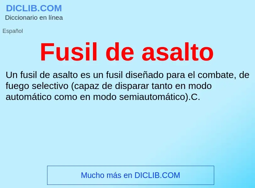 Wat is Fusil de asalto - definition