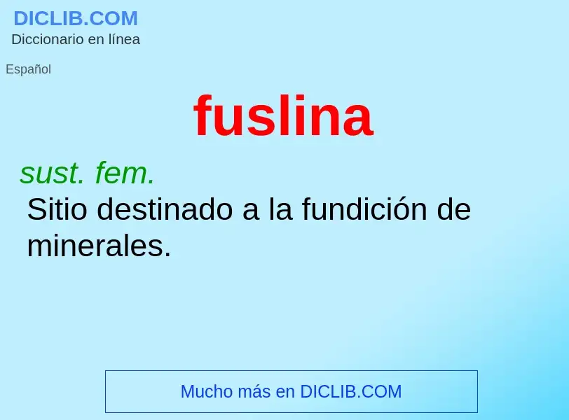 O que é fuslina - definição, significado, conceito