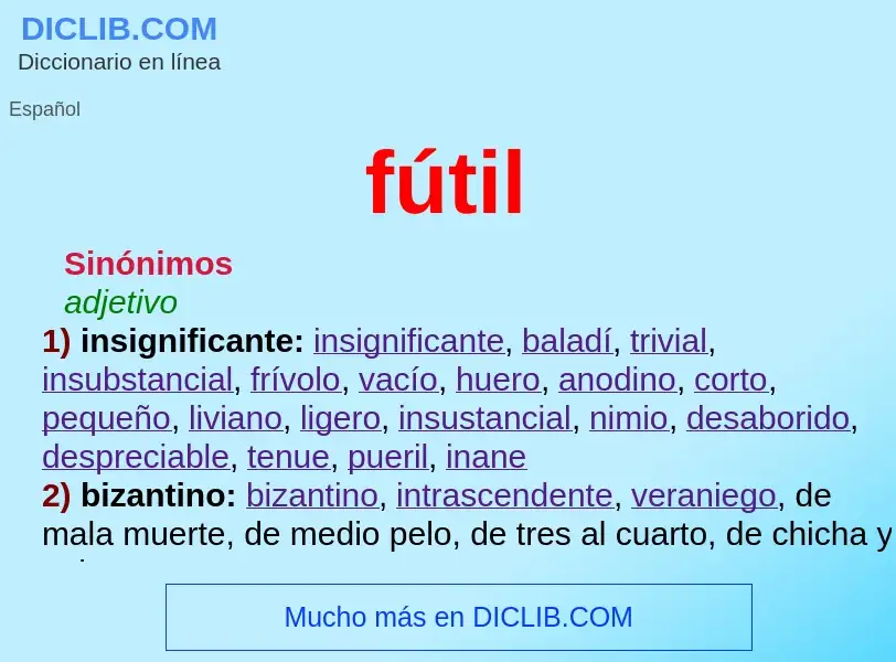 What is fútil - meaning and definition