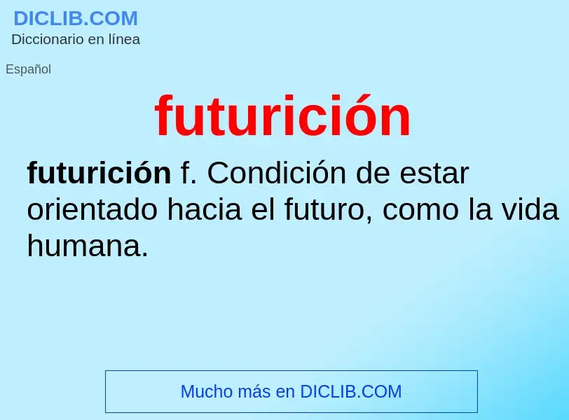 O que é futurición - definição, significado, conceito