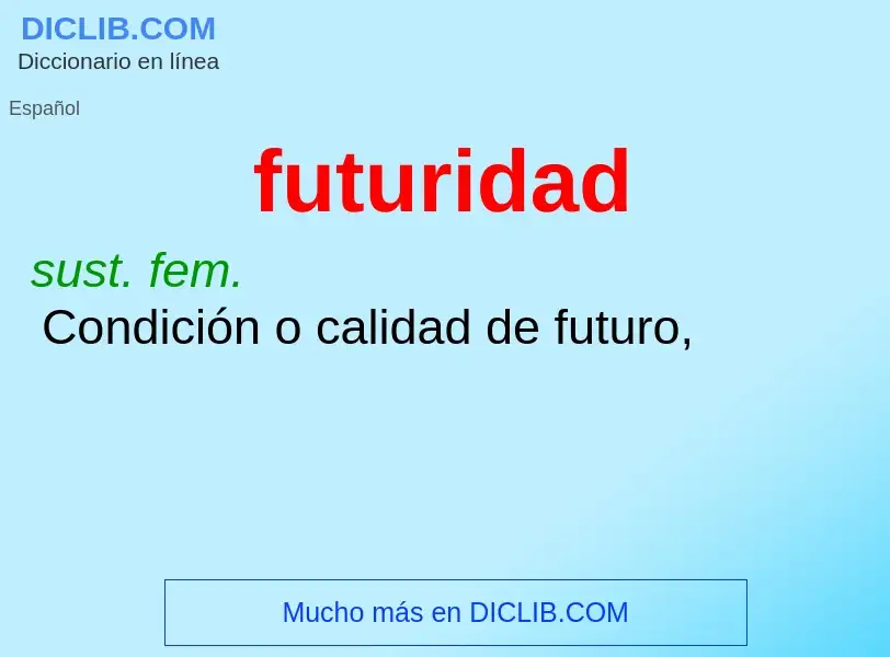 O que é futuridad - definição, significado, conceito