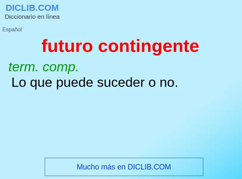 O que é futuro contingente - definição, significado, conceito