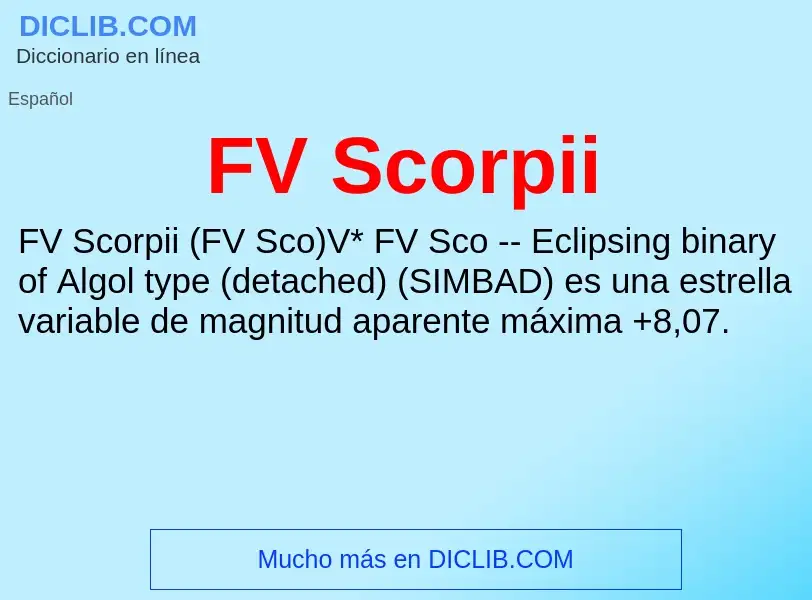 Che cos'è FV Scorpii - definizione