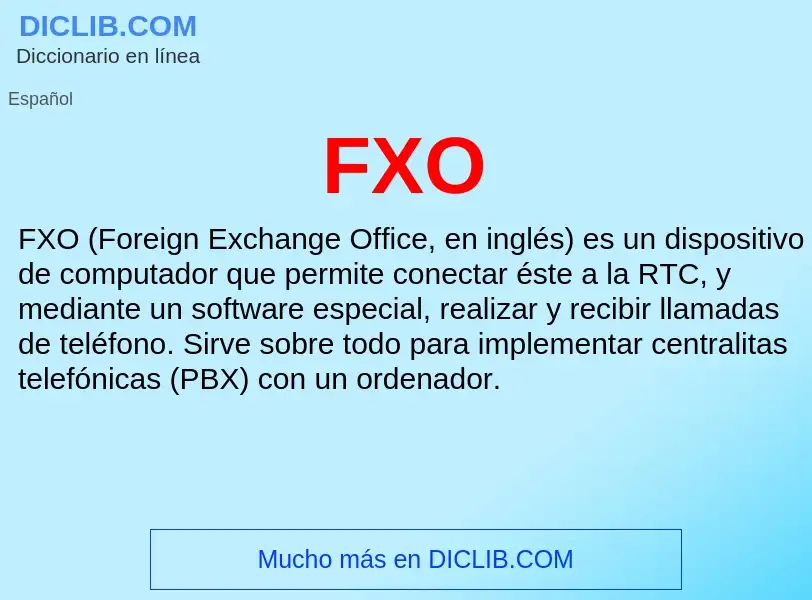 ¿Qué es FXO? - significado y definición