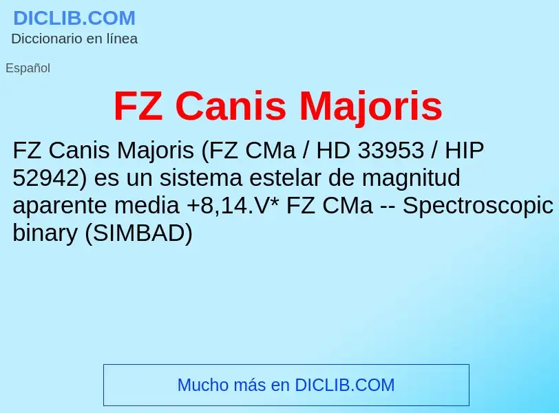 Che cos'è FZ Canis Majoris - definizione