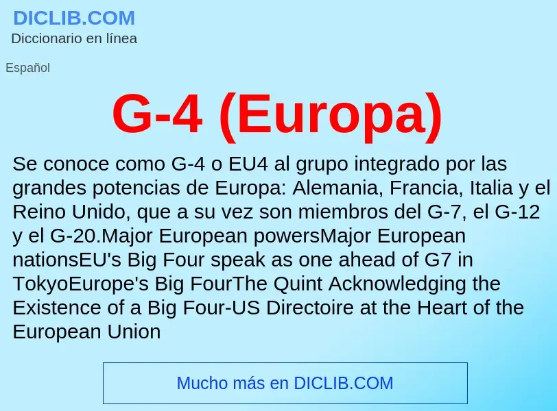 O que é G-4 (Europa) - definição, significado, conceito