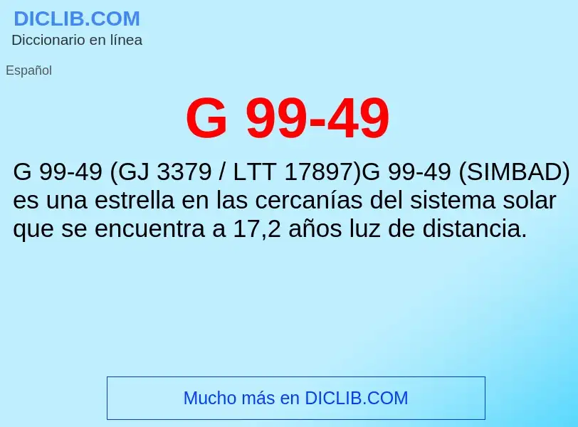 O que é G 99-49 - definição, significado, conceito