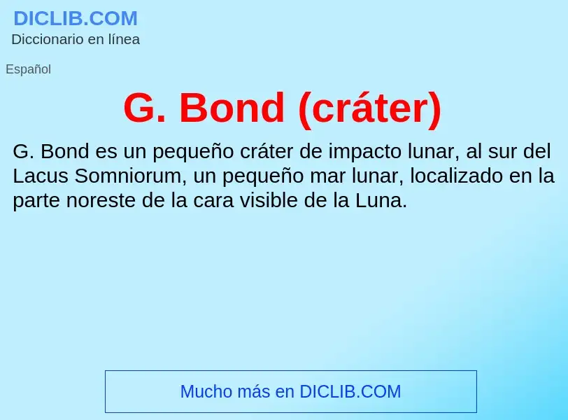 O que é G. Bond (cráter) - definição, significado, conceito