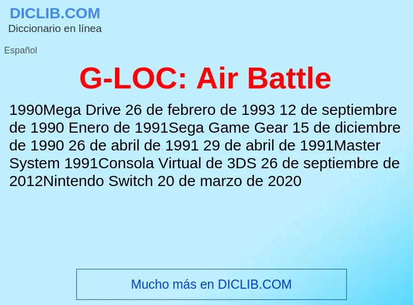 O que é G-LOC: Air Battle - definição, significado, conceito