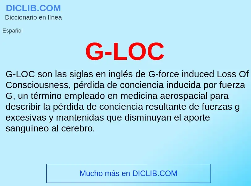 O que é G-LOC - definição, significado, conceito