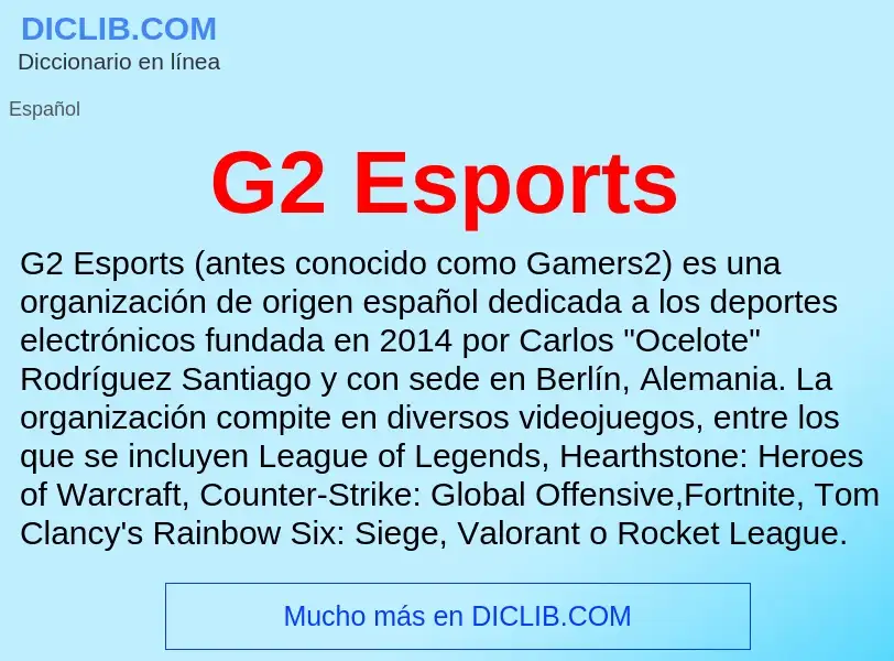 Qu'est-ce que G2 Esports - définition