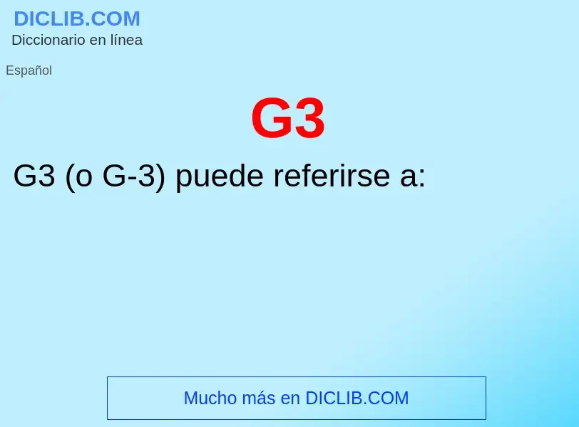 Qu'est-ce que G3 - définition