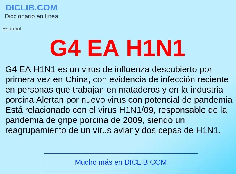 Что такое G4 EA H1N1 - определение