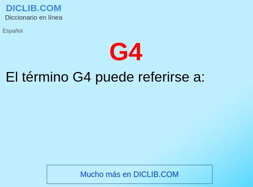 Что такое G4 - определение