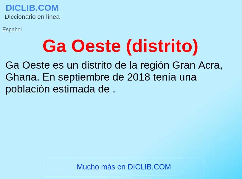 O que é Ga Oeste (distrito) - definição, significado, conceito