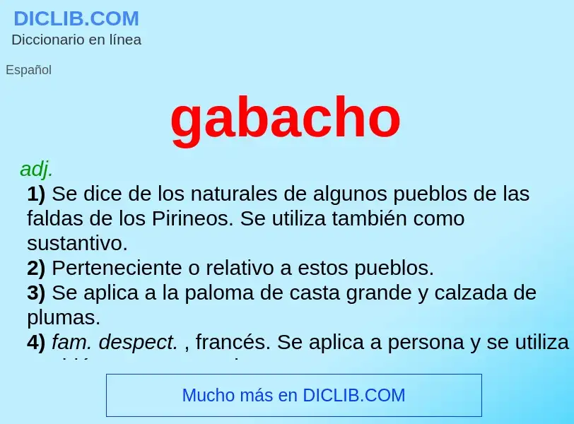 O que é gabacho - definição, significado, conceito