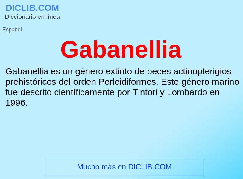 O que é Gabanellia - definição, significado, conceito