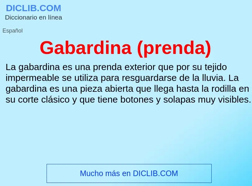 O que é Gabardina (prenda) - definição, significado, conceito