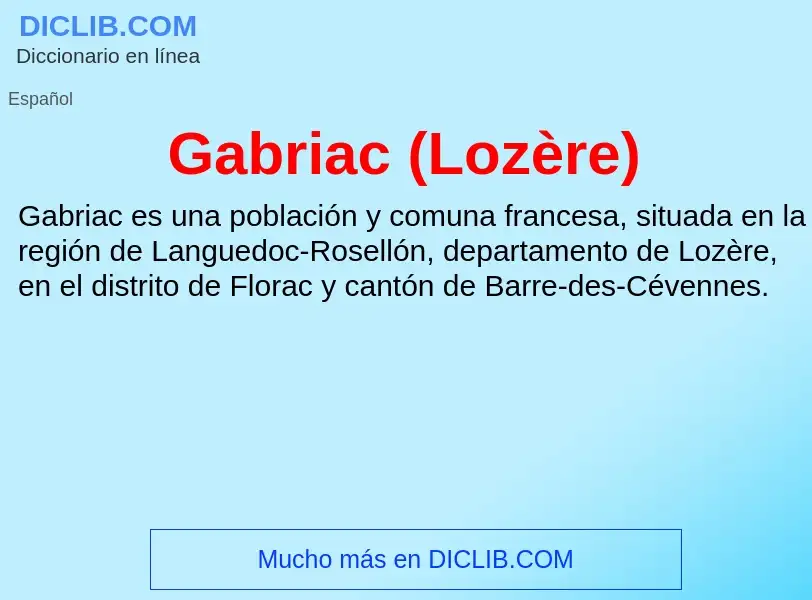 O que é Gabriac (Lozère) - definição, significado, conceito