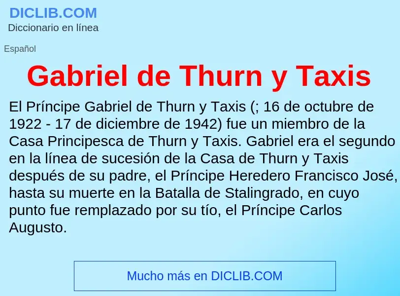 Что такое Gabriel de Thurn y Taxis - определение