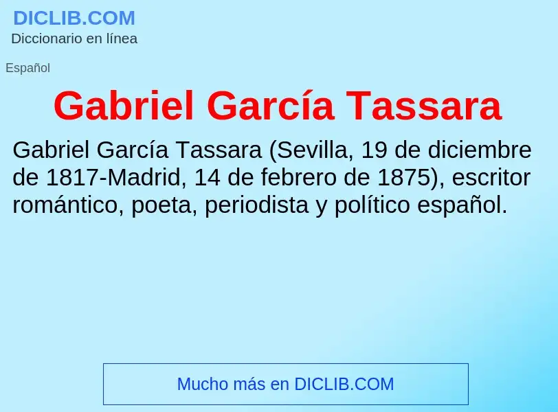 Что такое Gabriel García Tassara - определение