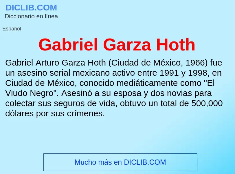 Что такое Gabriel Garza Hoth - определение