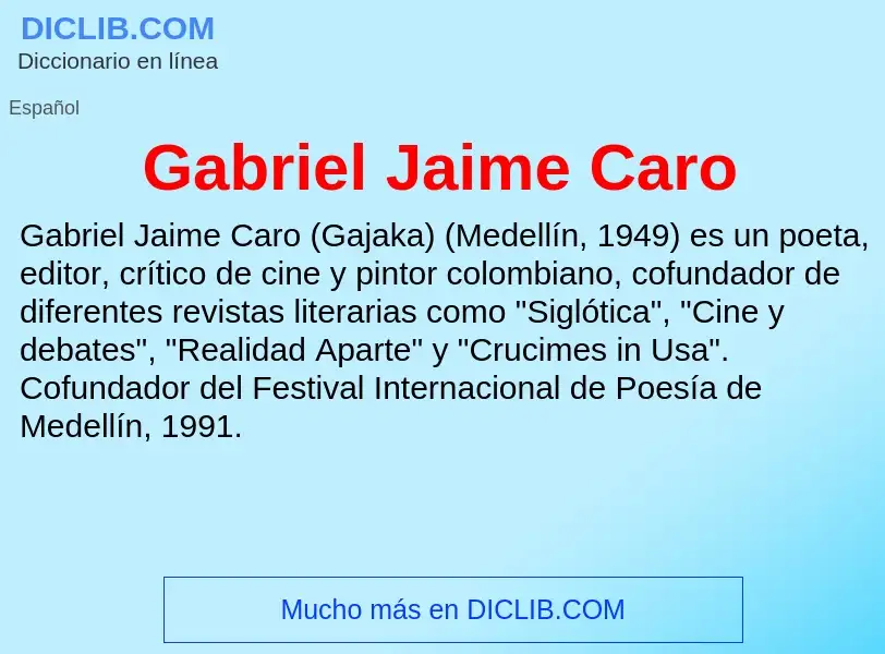 Что такое Gabriel Jaime Caro - определение