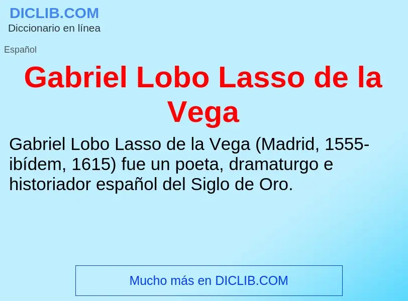 Что такое Gabriel Lobo Lasso de la Vega - определение