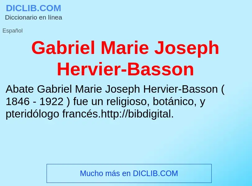 Что такое Gabriel Marie Joseph Hervier-Basson - определение