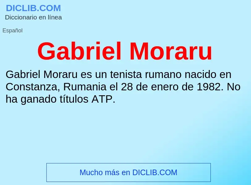 Что такое Gabriel Moraru - определение