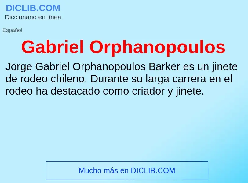 Что такое Gabriel Orphanopoulos - определение