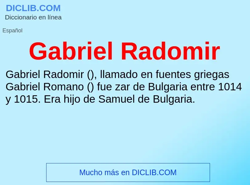 Что такое Gabriel Radomir - определение