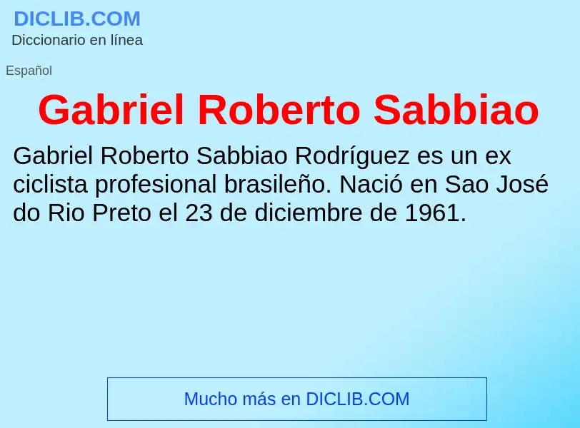 Что такое Gabriel Roberto Sabbiao - определение