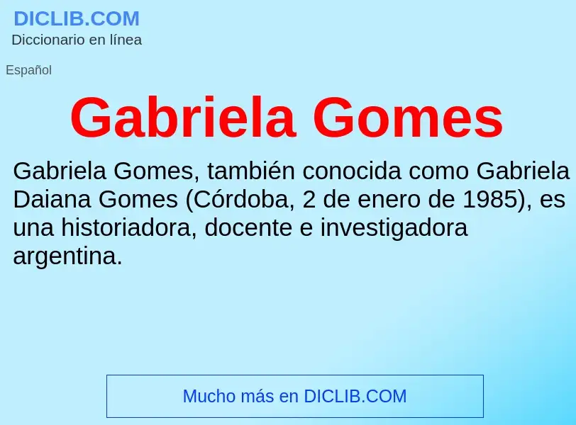 Что такое Gabriela Gomes - определение