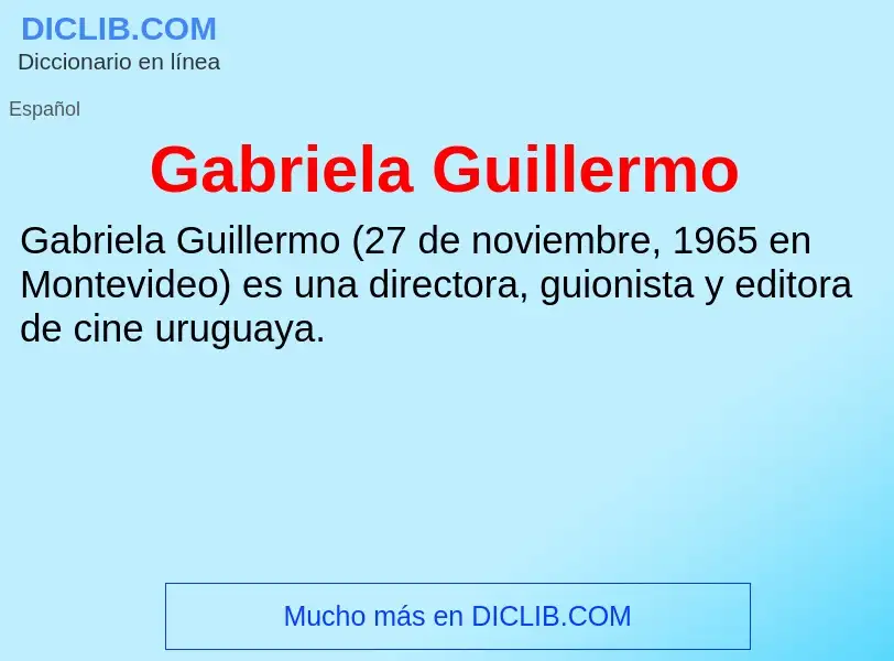 Что такое Gabriela Guillermo - определение