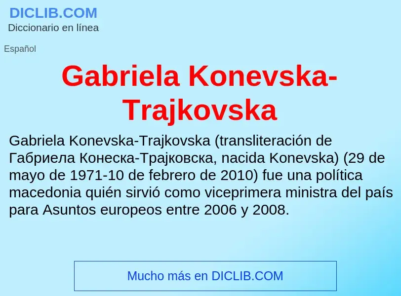 Что такое Gabriela Konevska-Trajkovska - определение