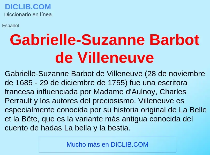 Что такое Gabrielle-Suzanne Barbot de Villeneuve - определение