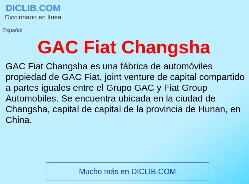 Qu'est-ce que GAC Fiat Changsha - définition