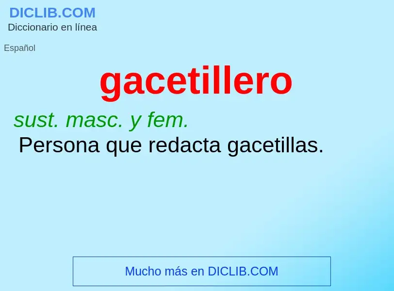 ¿Qué es gacetillero? - significado y definición