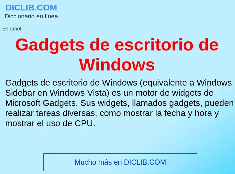 ¿Qué es Gadgets de escritorio de Windows? - significado y definición