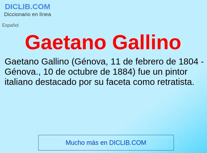 Что такое Gaetano Gallino - определение