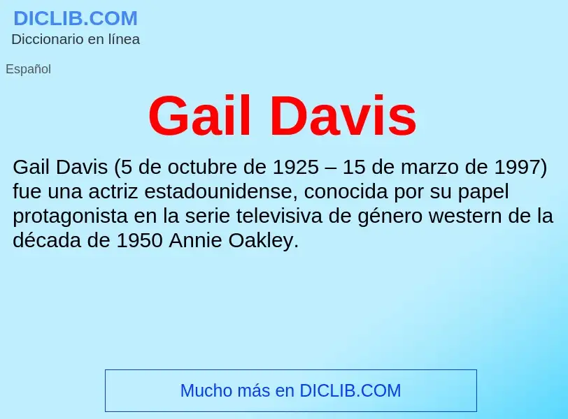 Что такое Gail Davis - определение